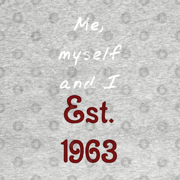 Me, Myself and I - Established 1963 by SolarCross